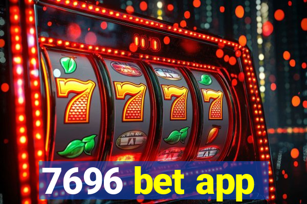 7696 bet app